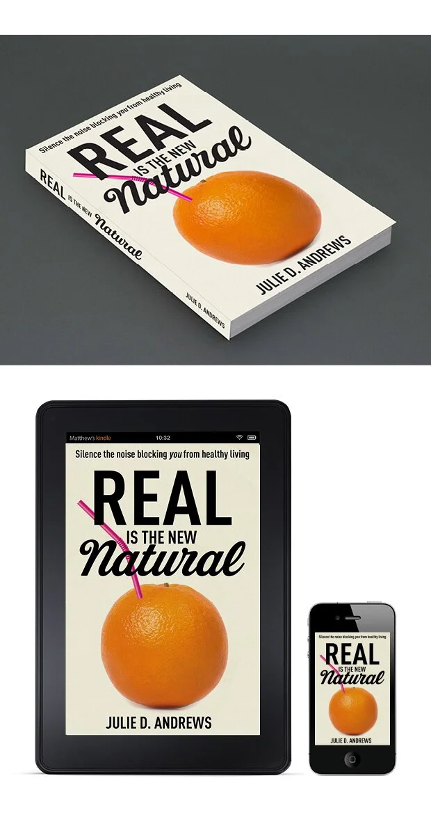 Lifestyle Book Cover Design – Real is the New Natural